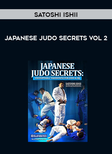 Japanese Judo Secrets Satoshi Ishii Vol 2 courses available download now.