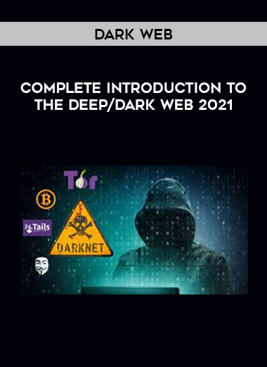 Dark Web: Complete Introduction to the Deep/Dark Web 2021 courses available download now.
