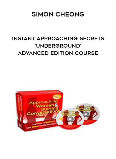 Simon Cheong - Instant Approaching Secrets 'Underground' Advanced Edition Course courses available download now.