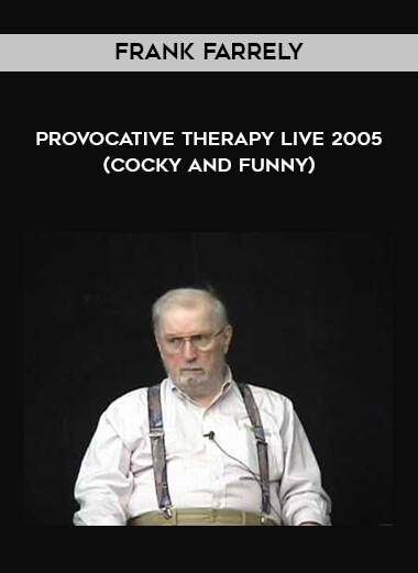 Frank Farrely - Provocative Therapy Live 2005 - (Cocky and Funny) courses available download now.