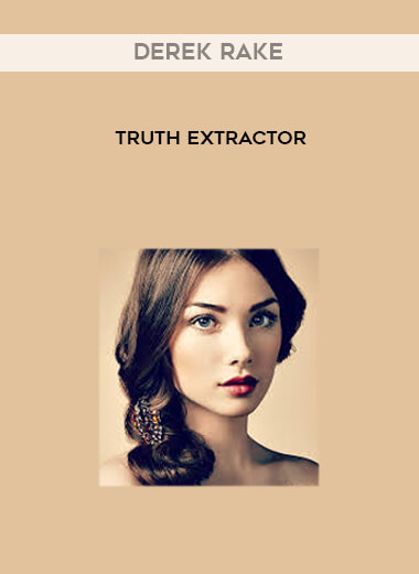 Derek Rake - Truth Extractor courses available download now.