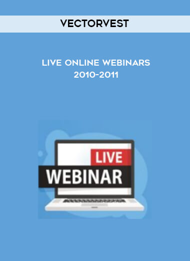 VectorVest - Live Online Webinars - 2010-2011 courses available download now.