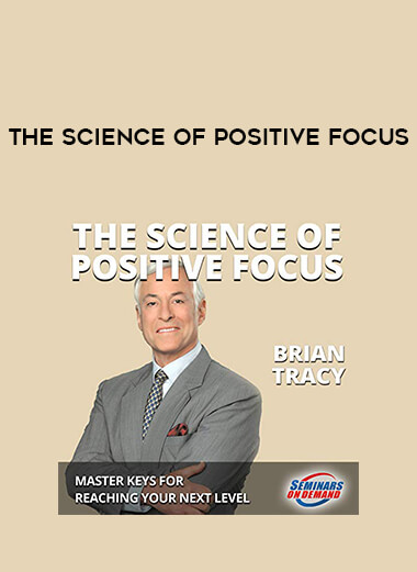 The Science of Positive Focus courses available download now.