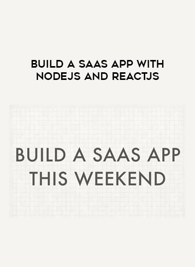 Build a SAAS App with NodeJS and ReactJS courses available download now.