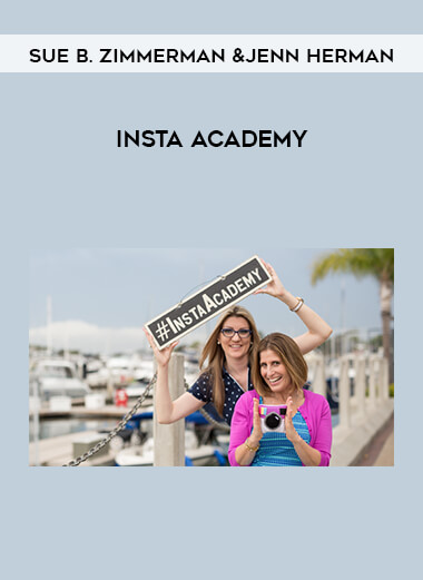 Sue B. Zimmerman &Jenn Herman - Insta Academy courses available download now.