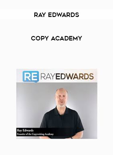Ray Edwards - Copy Academy courses available download now.