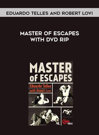 Master of Escapes with Eduardo Telles and Robert Lovi DVD Rip courses available download now.