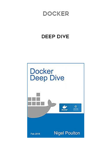 Docker - Deep Dive courses available download now.