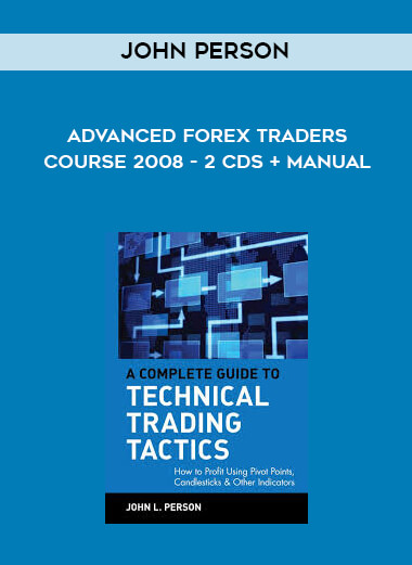 John Person - Advanced Forex Traders Course 2008 - 2 CDs + Manual courses available download now.