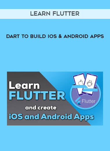 Learn Flutter & Dart to Build iOS & Android Apps courses available download now.