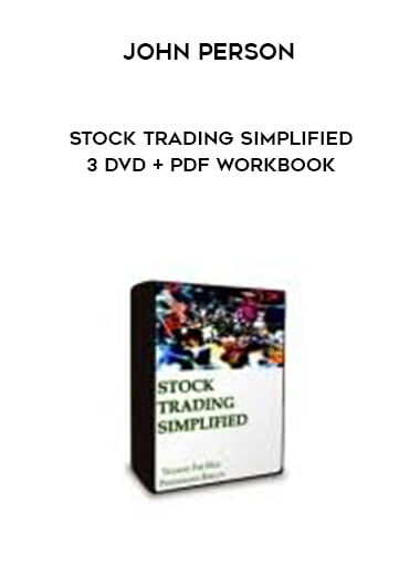 John Person - Stock Trading Simplified - 3 DVD + PDF Workbook courses available download now.