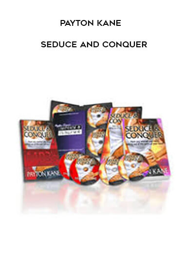 Payton Kane - Seduce and Conquer courses available download now.