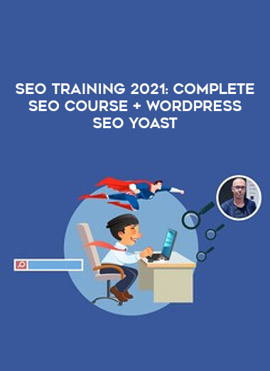 SEO TRAINING 2021: Complete SEO Course + WordPress SEO Yoast courses available download now.