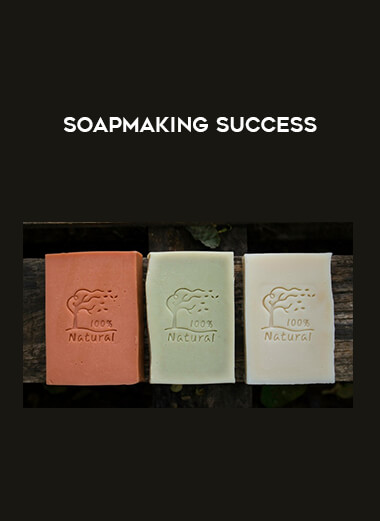 Soapmaking Success courses available download now.