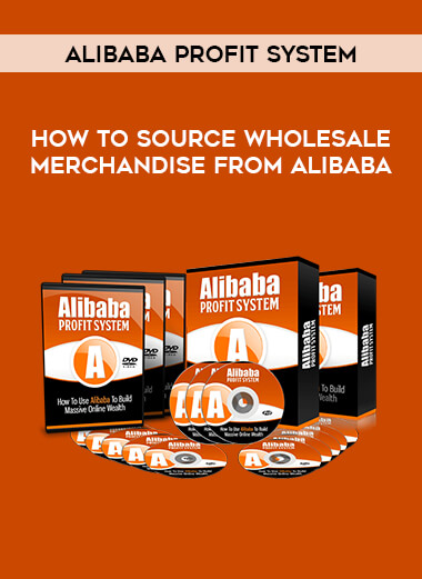 Alibaba Profit System - How To Source Wholesale Merchandise From Alibaba courses available download now.