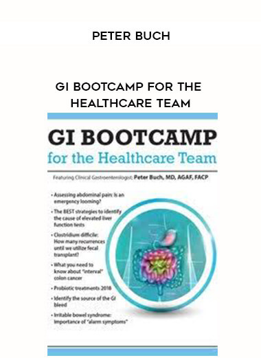 GI Bootcamp For the Healthcare Team - Peter Buch courses available download now.