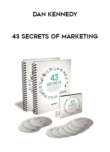 Dan Kennedy - 43 Secrets Of Marketing courses available download now.