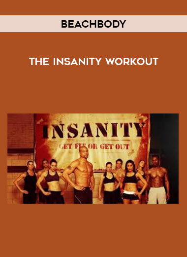 Beachbody - The Insanity Workout courses available download now.