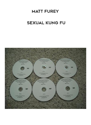 Matt Furey - Sexual Kung Fu courses available download now.