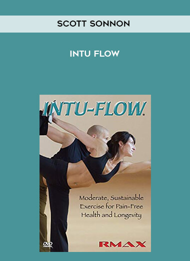 Scott Sonnon - Intu Flow courses available download now.