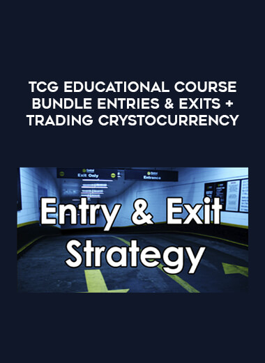 TCG Educational Course Bundle Entries & Exits + Trading Crystocurrency courses available download now.