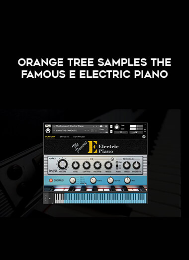 Orange Tree Samples The Famous E Electric Piano courses available download now.