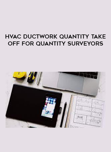 HVAC Ductwork Quantity Take off for Quantity Surveyors courses available download now.