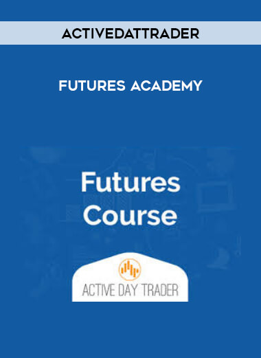 Activedattrader - Futures Academy courses available download now.
