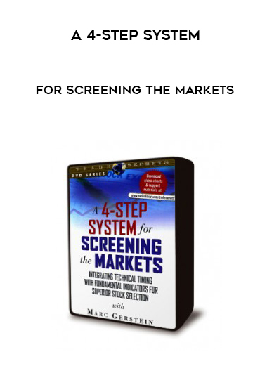 A 4-Step System for Screening the Markets courses available download now.