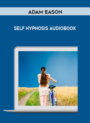Adam Eason- Self Hypnosis audiobook courses available download now.