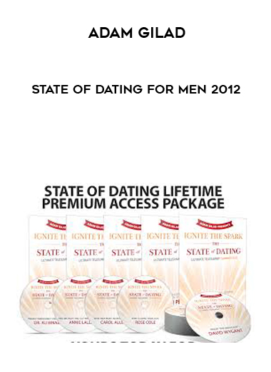 Adam Gilad - State Of Dating For Men 2012 courses available download now.