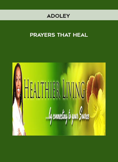 Adoley - Prayers that Heal courses available download now.