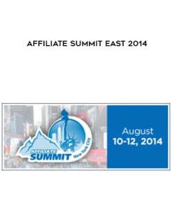Affiliate Summit East 2014 courses available download now.
