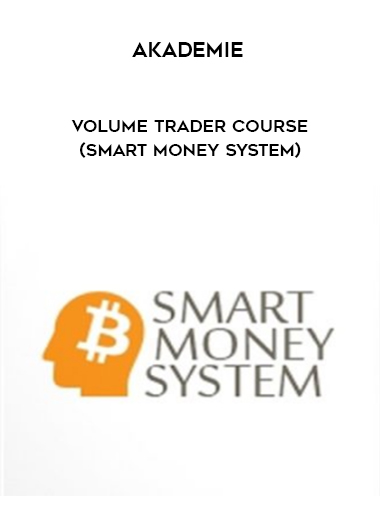 Akademie – Volume Trader Course (SMART MONEY SYSTEM) courses available download now.