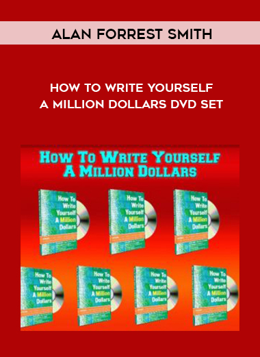 Alan Forrest Smith – How To Write Yourself A Million Dollars DVD Set courses available download now.