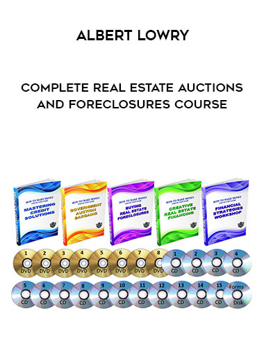 Albert Lowry - Complete Real Estate Auctions and Foreclosures Course courses available download now.