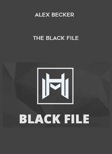 Alex Becker – The Black File courses available download now.
