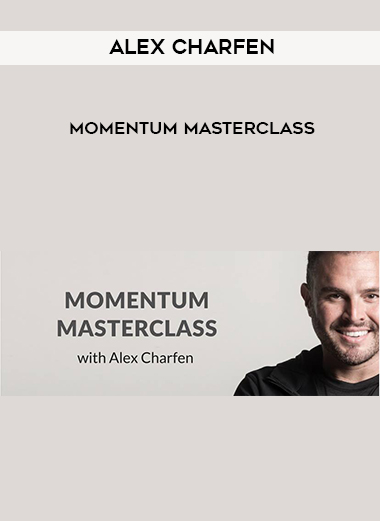 Alex Charfen – Momentum Masterclass courses available download now.