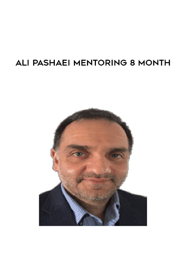 Ali Pashaei Mentoring 8 Month courses available download now.