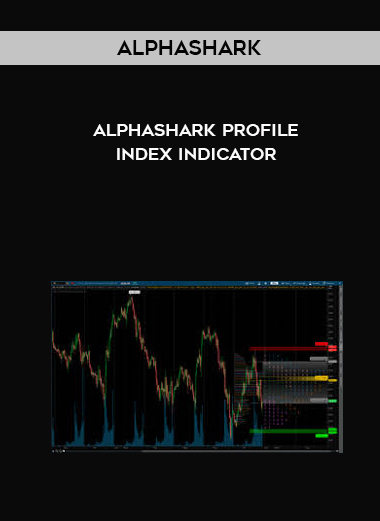 Alphashark – AlphaShark Profile Index Indicator courses available download now.