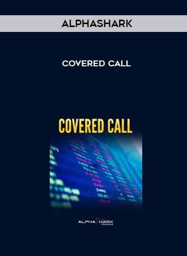 Alphashark - Covered Call courses available download now.