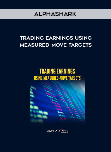 Alphashark – Trading Earnings Using Measured-Move Targets courses available download now.