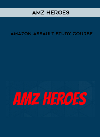 Amz Heroes – Amazon Assault Study Course courses available download now.