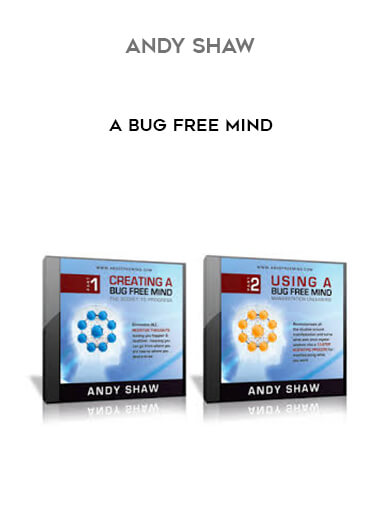 Andy Shaw - A Bug Free Mind courses available download now.