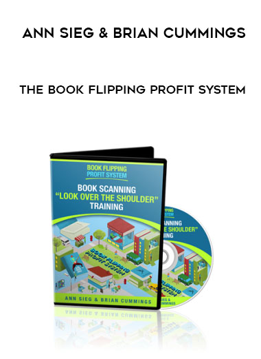 Ann Sieg & Brian Cummings – The Book Flipping Profit System courses available download now.