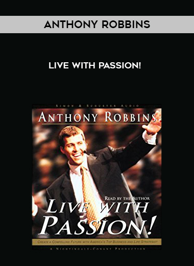 Anthony Robbins – Live With Passion!  courses available download now.