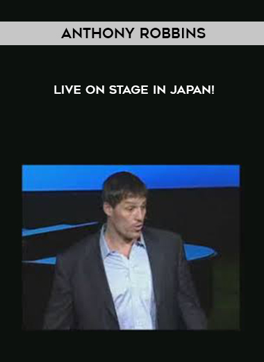 Anthony Robbins – Live on Stage In Japan! courses available download now.