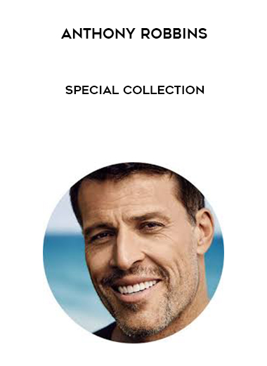 Anthony Robbins – Special Collection courses available download now.