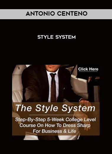 Antonio Centeno - Style System courses available download now.