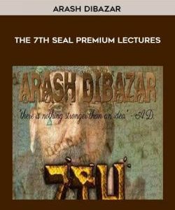 Arash Dibazar - The 7th Seal Premium Lectures courses available download now.